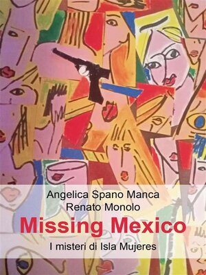 cover image of Missing Mexico. I misteri di Isla Mujeres